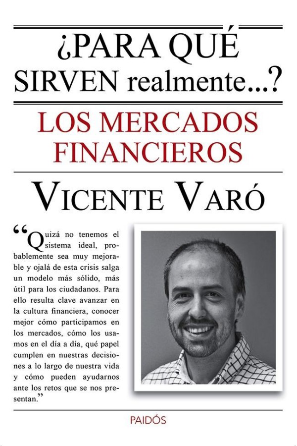 ¿Para qué sirven realmente…? Los mercados financieros
