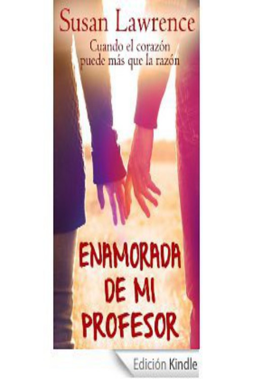 Enamorada de mi profesor: cuando el corazón puede más que la razón