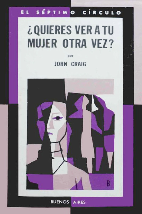 ¿Quieres ver a tu mujer otra vez?