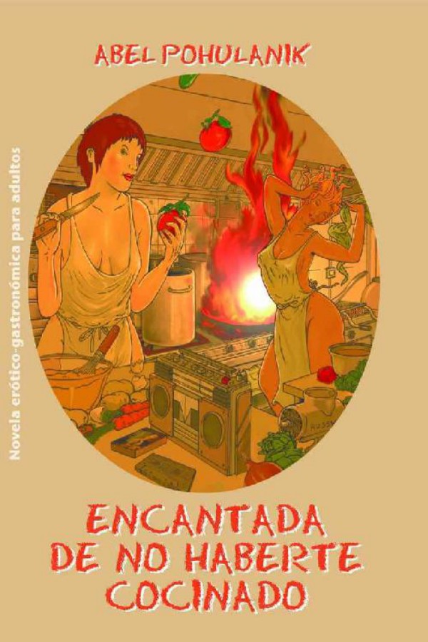 Encantada de no haberte cocinado