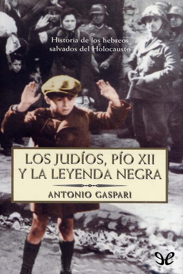 Los judíos, Pío XII y la Leyenda Negra