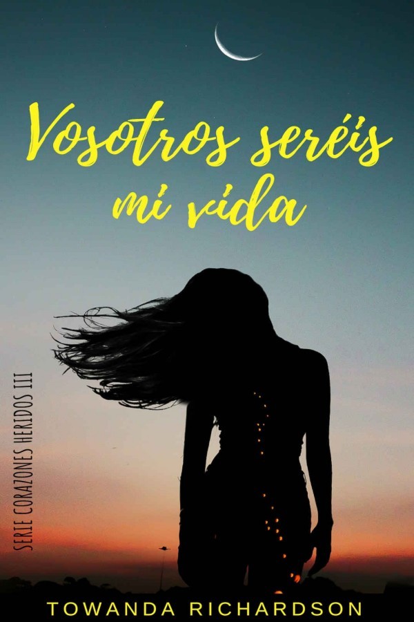 Vosotros seréis mi vida