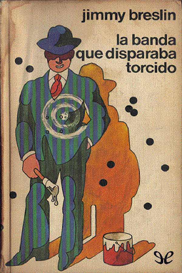 La banda que disparaba torcido
