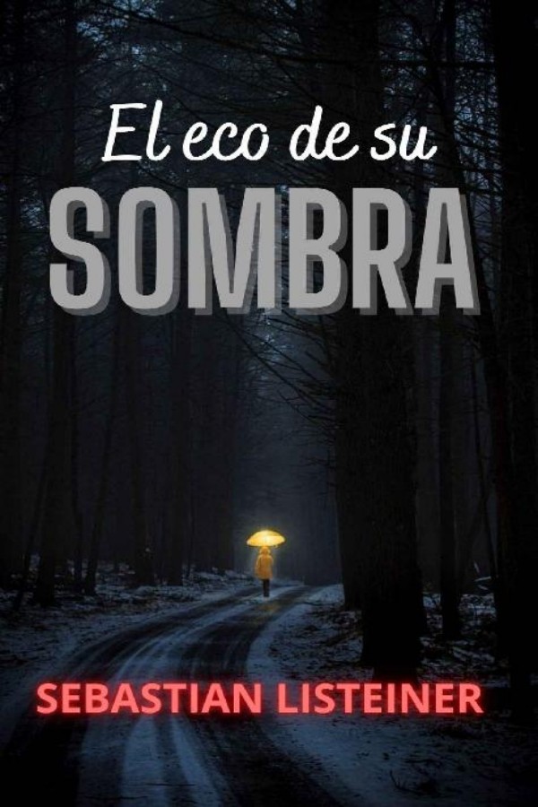 El eco de su sombra