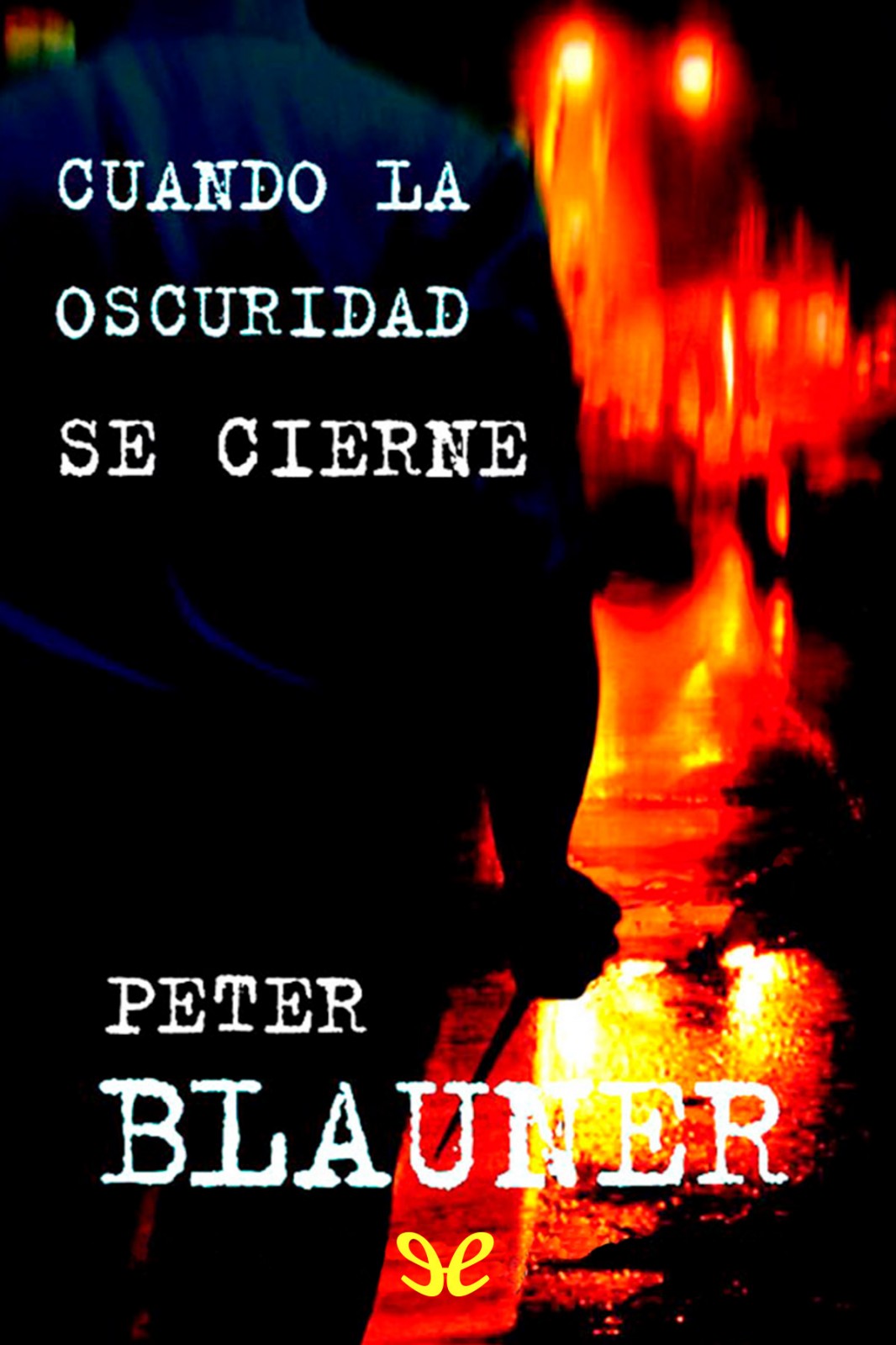 Cuando la oscuridad se cierne