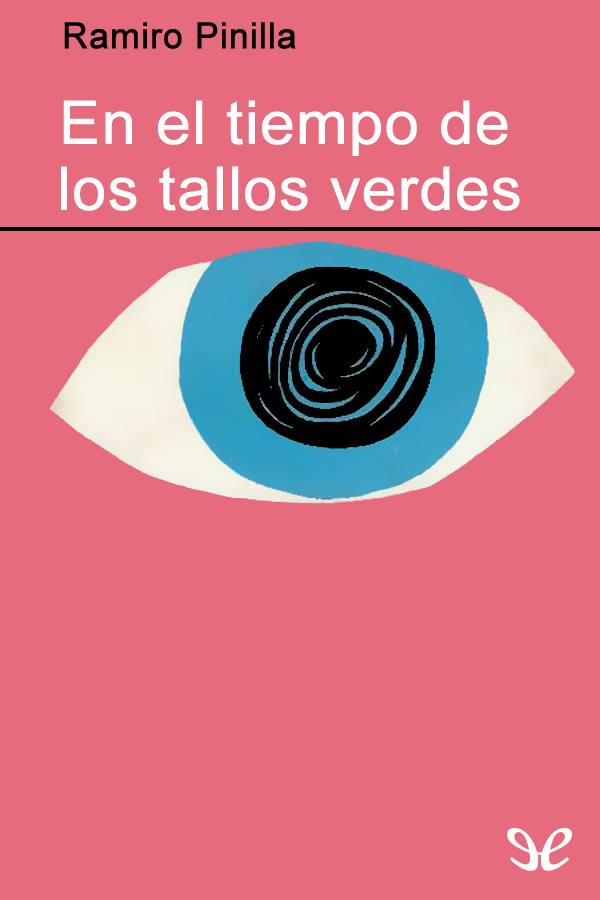 En el tiempo de los tallos verdes