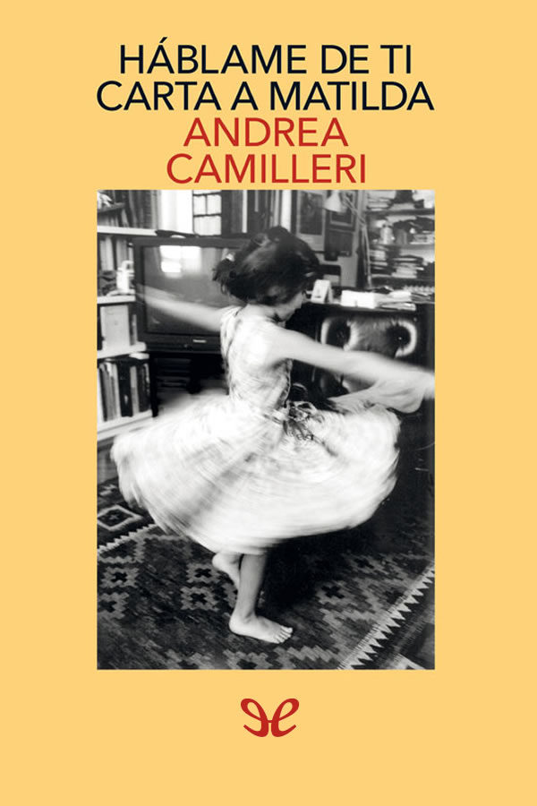 Háblame de ti. Carta a Matilda