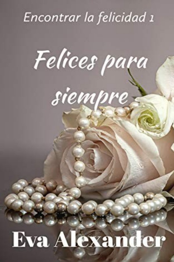 Felices para siempre
