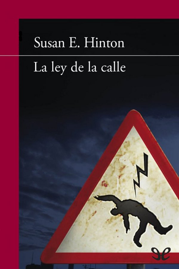 La ley de la calle