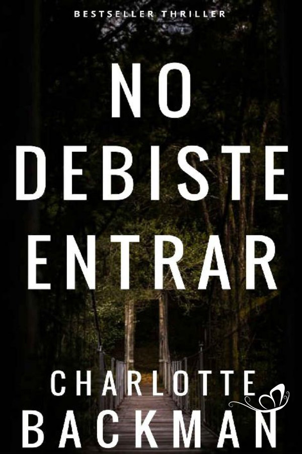 No debiste entrar