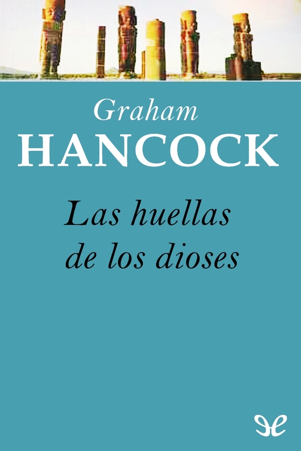 Las huellas de los dioses