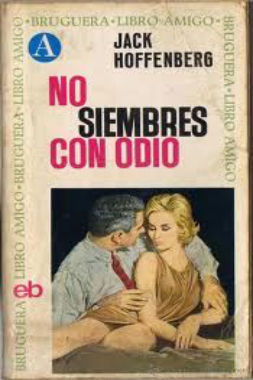 No siembres con odio