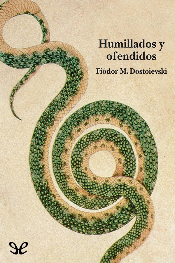 Humillados y ofendidos (trad. F. Otero)