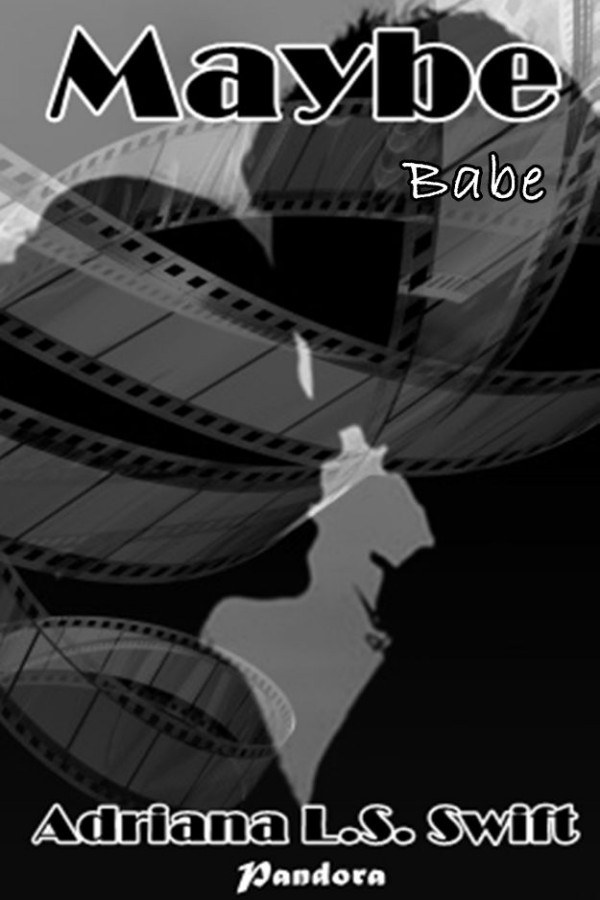 Maybe: Babe