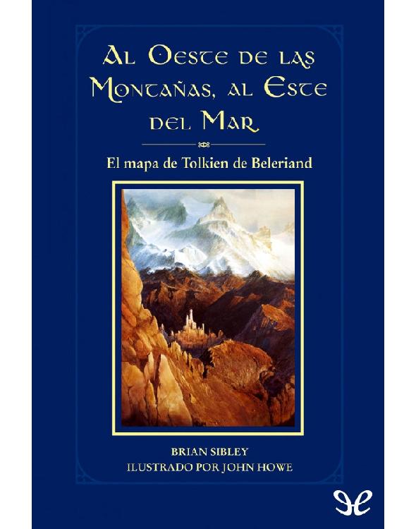 Al oeste de las montañas, al este del mar.