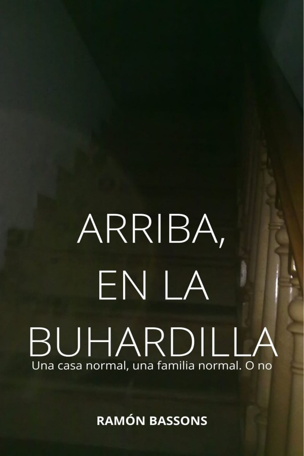Arriba, en la buhardilla