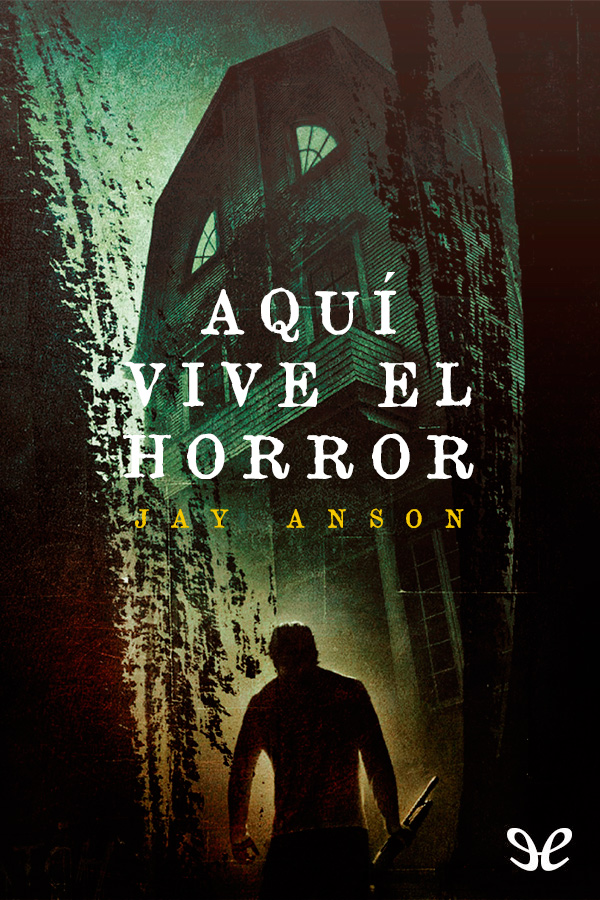 Aquí vive el horror