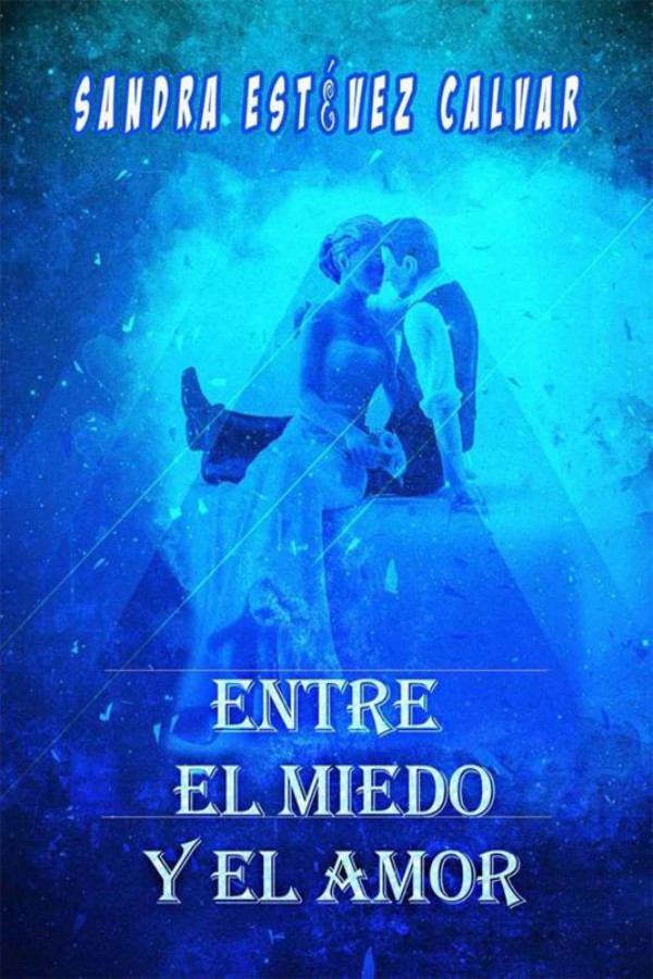 Entre el miedo y el amor