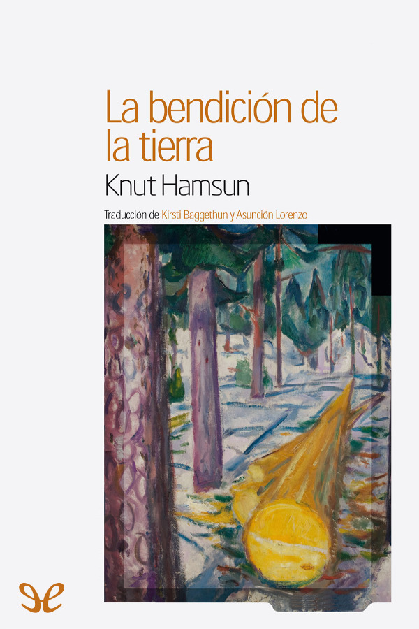 La bendición de la tierra (trad. Kirsti Baggethun)