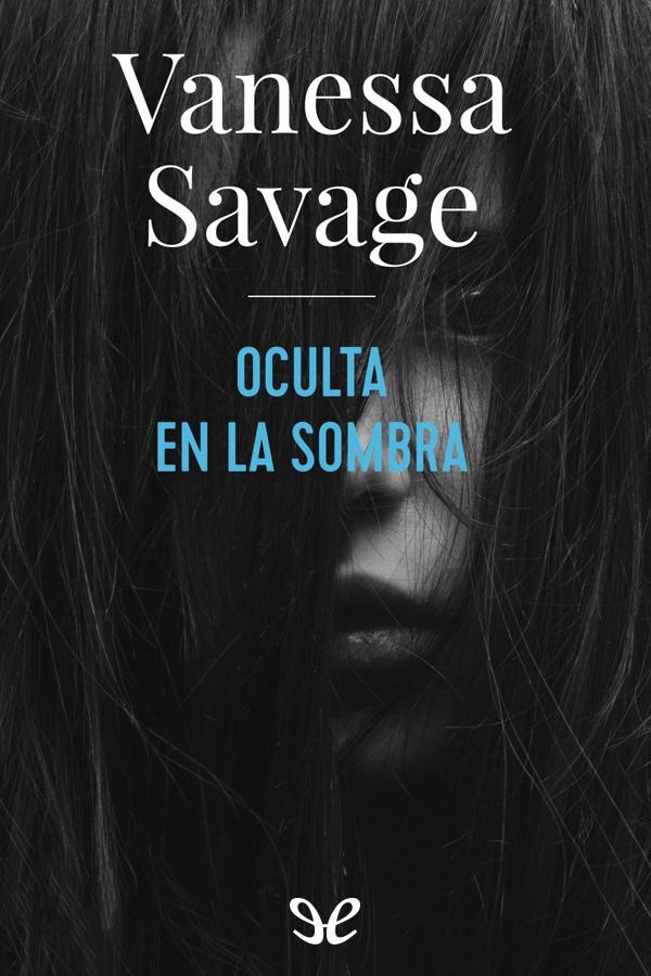 Oculta en la sombra