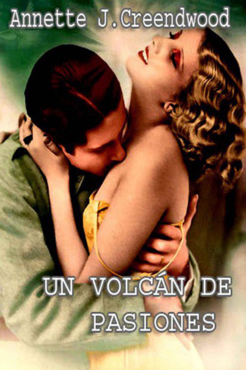 Un volcán de pasiones