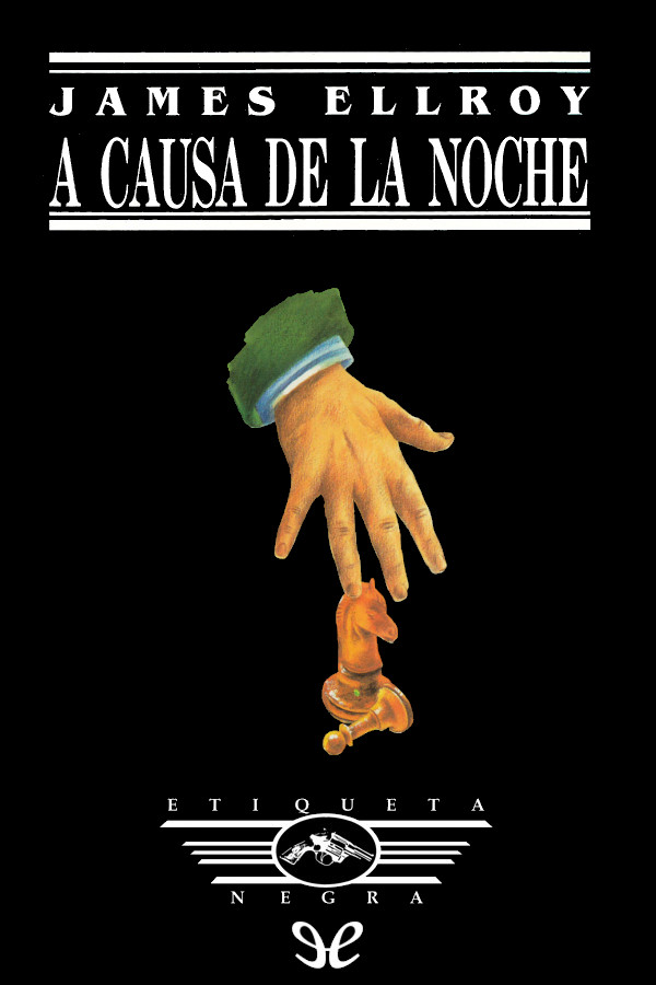 A causa de la noche