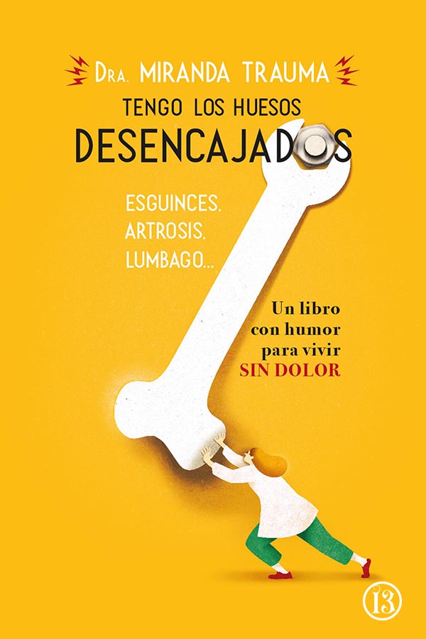 Tengo los huesos desencajados