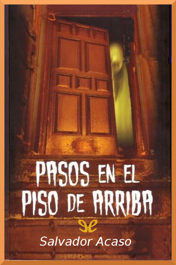 Pasos en el piso de arriba
