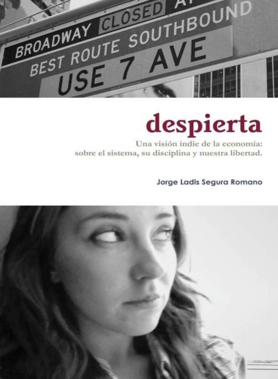 Despierta: Una visión indie de la economía