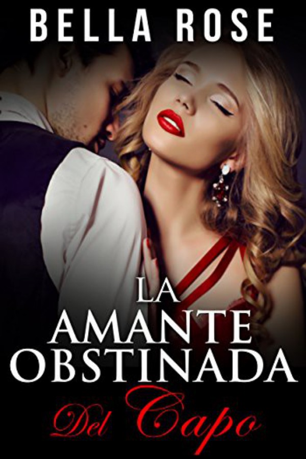 La amante obstinada del capo