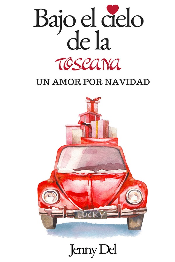 Bajo el cielo de la Toscana: Un amor por Navidad