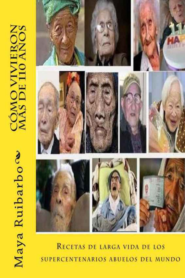 Cómo vivieron más de 110 años