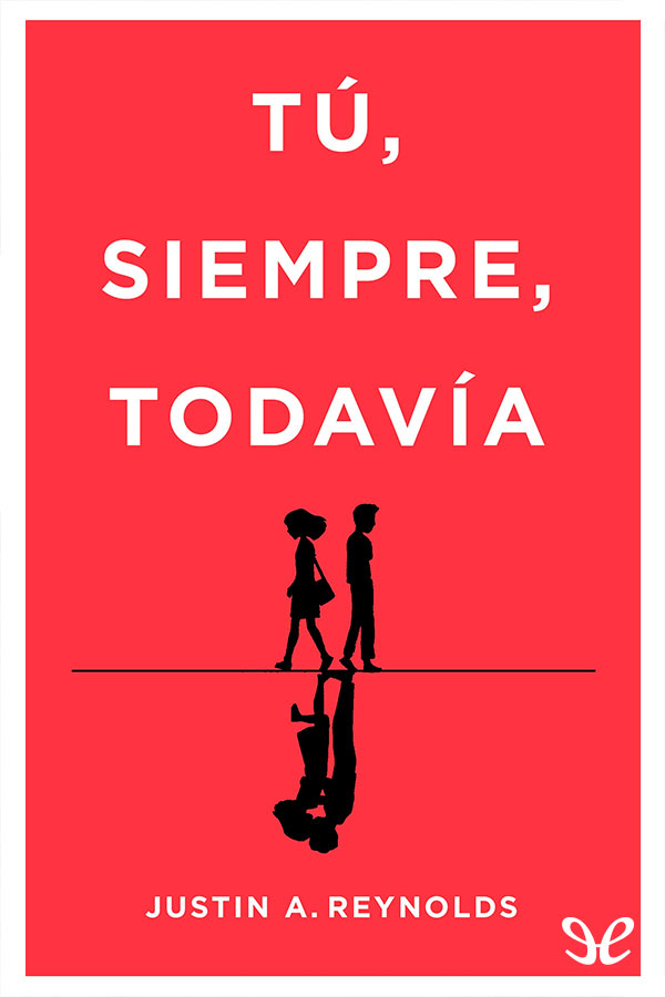 Tú, siempre, todavía