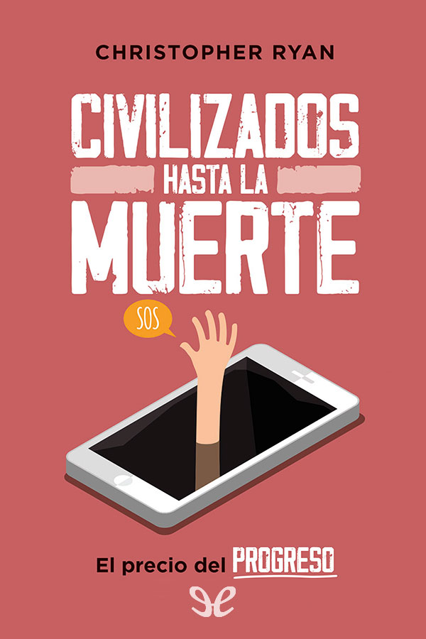 Civilizados hasta la muerte
