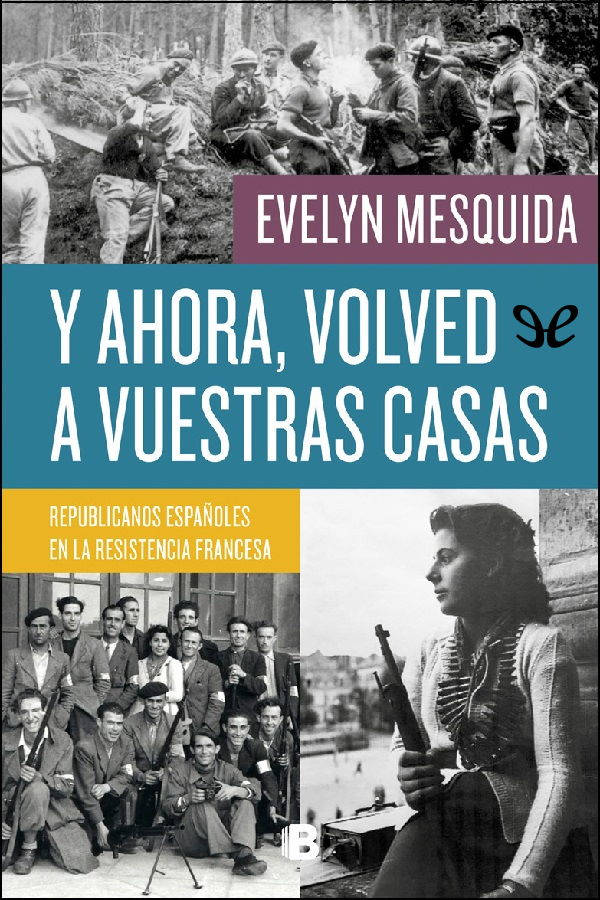 Y ahora, volved a vuestras casas