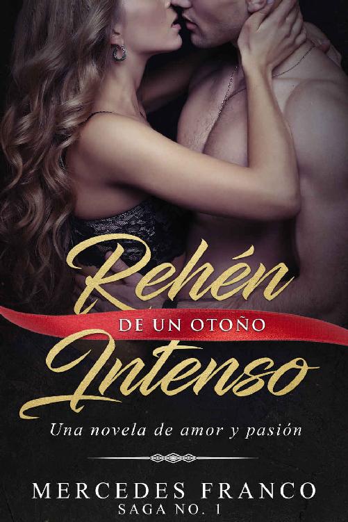 Rehén de un otoño intenso 1