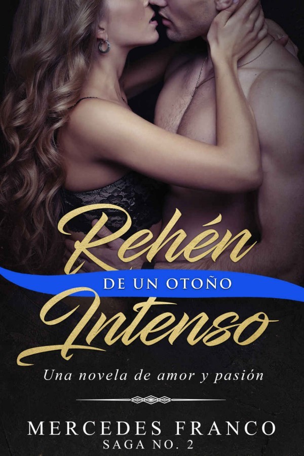 Rehén de un otoño intenso 2