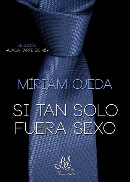 Si tan sólo fuera sexo