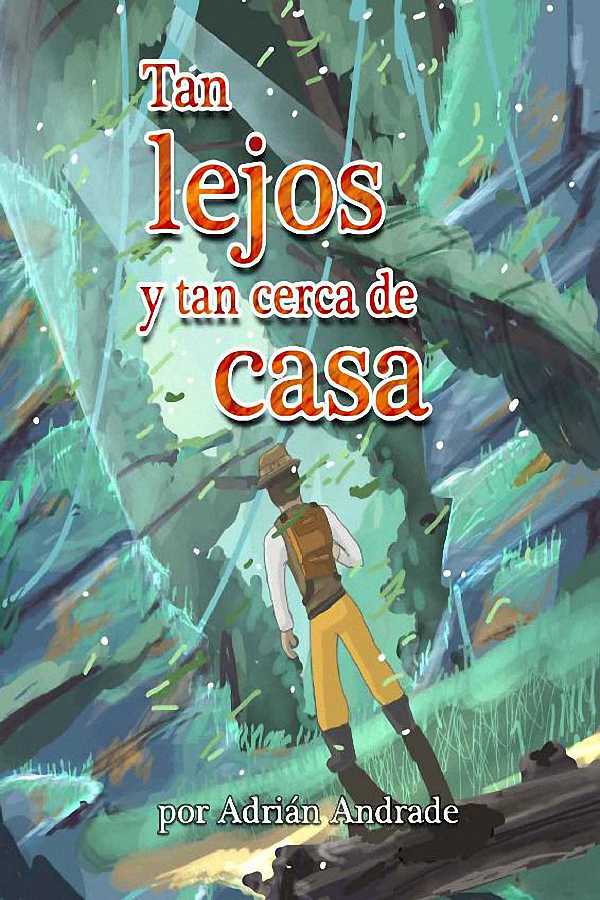 Tan lejos y tan cerca de casa