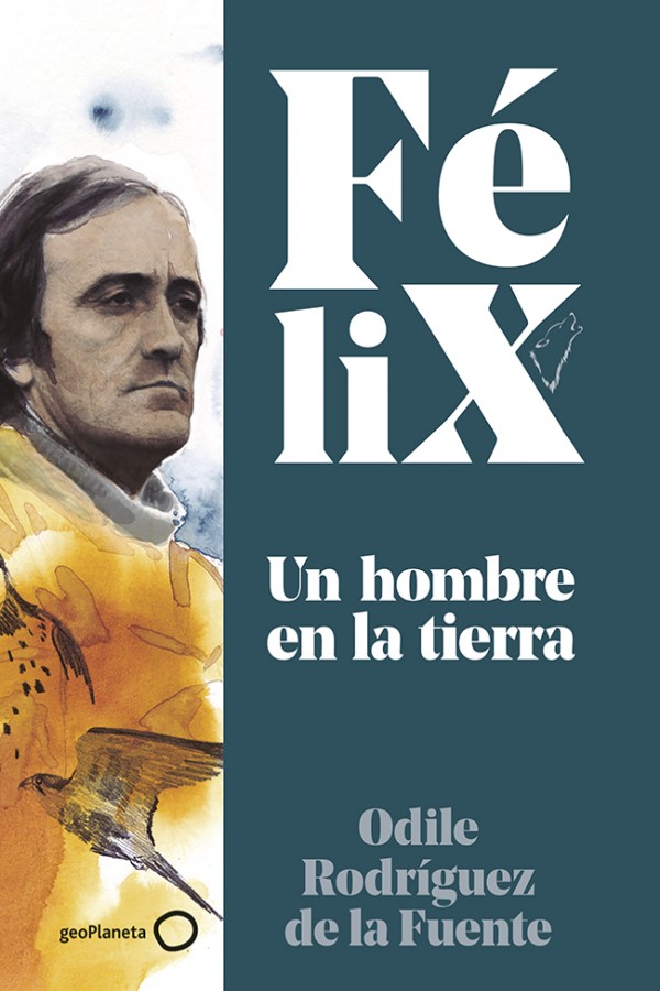 Félix. Un hombre en la tierra