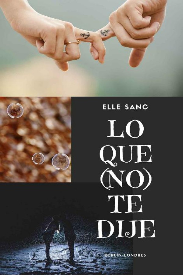 Lo que (no) te dije