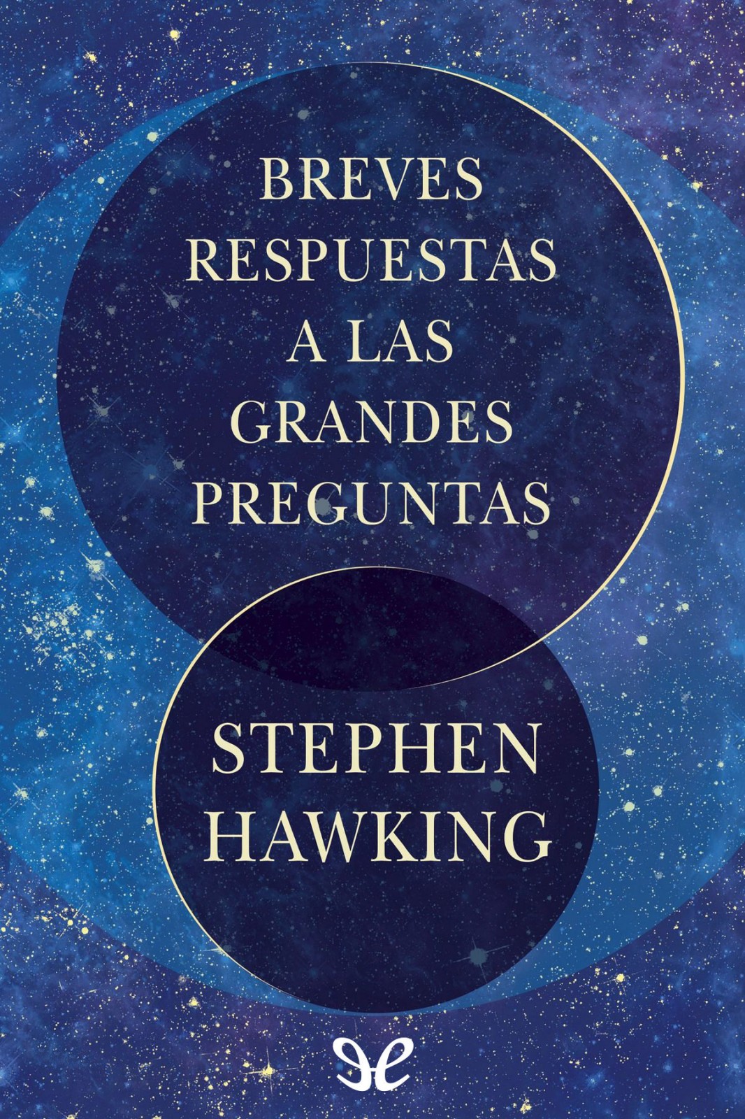 Breves respuestas a las grandes preguntas