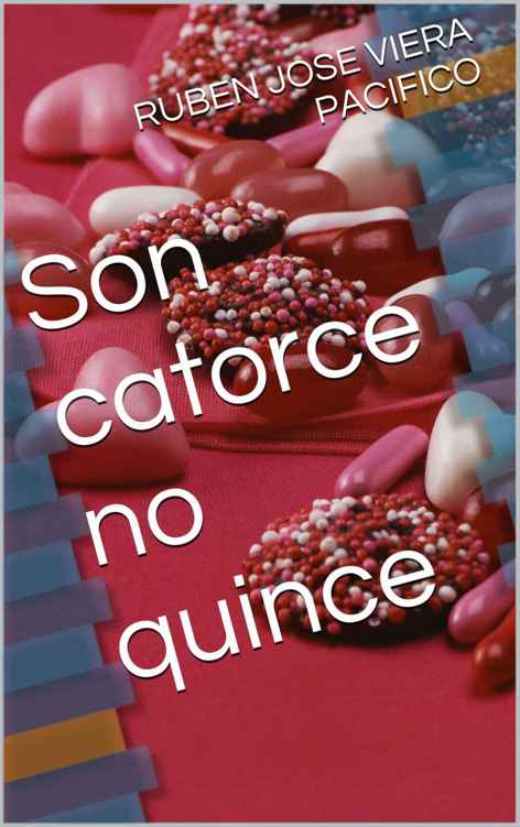 Son catorce, no quince