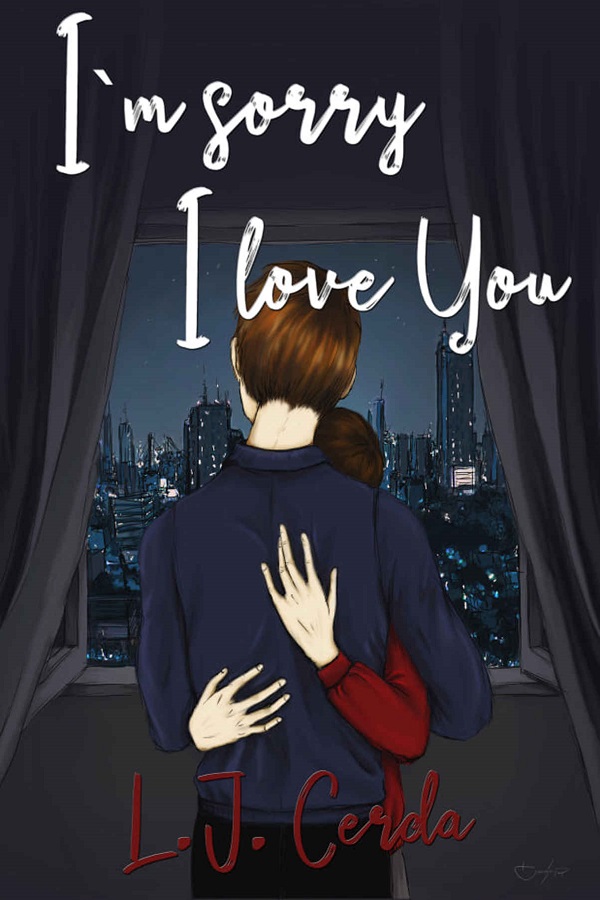 I'm sorry, I love you
