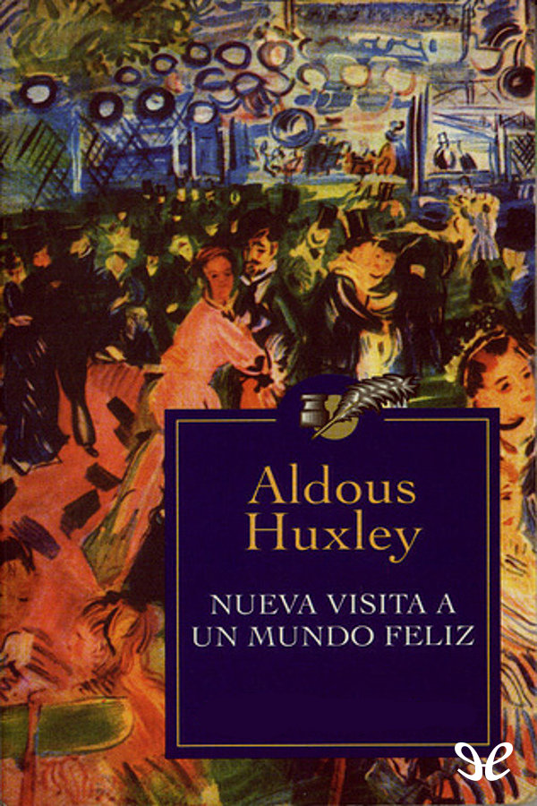 Nueva visita a un mundo feliz
