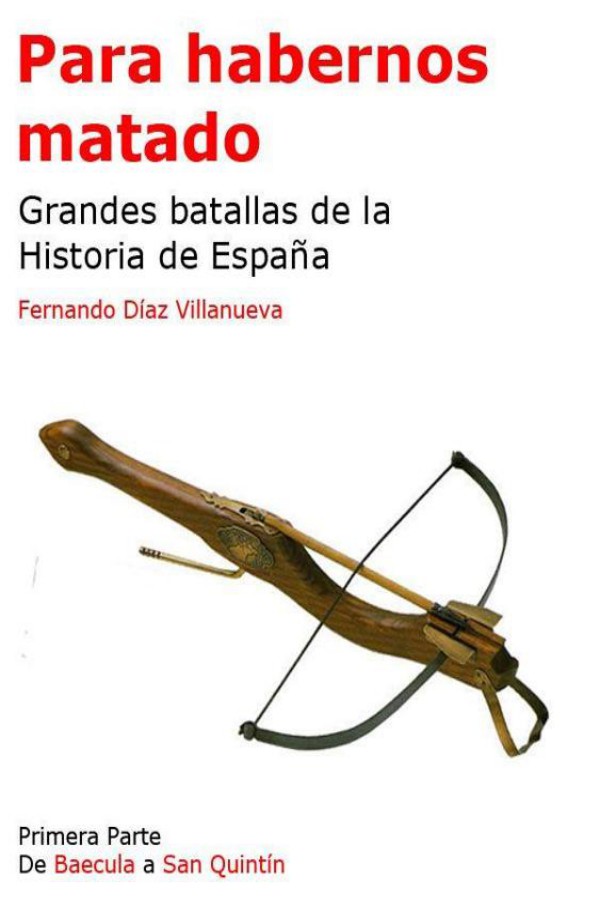 Para habernos matado I