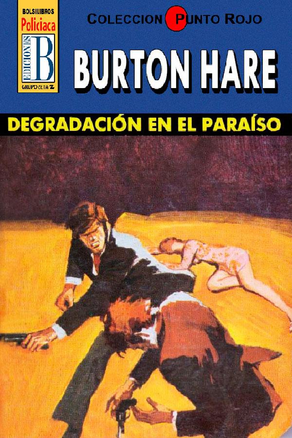 Degradación en el paraíso (2ª Ed.)