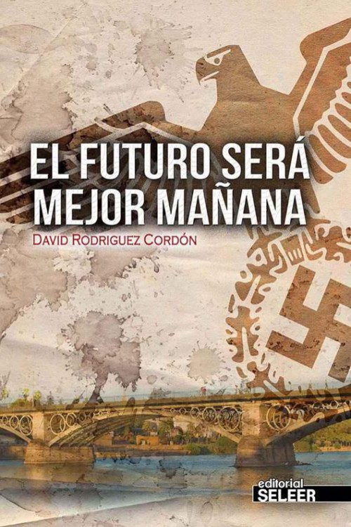 El futuro será mejor mañana