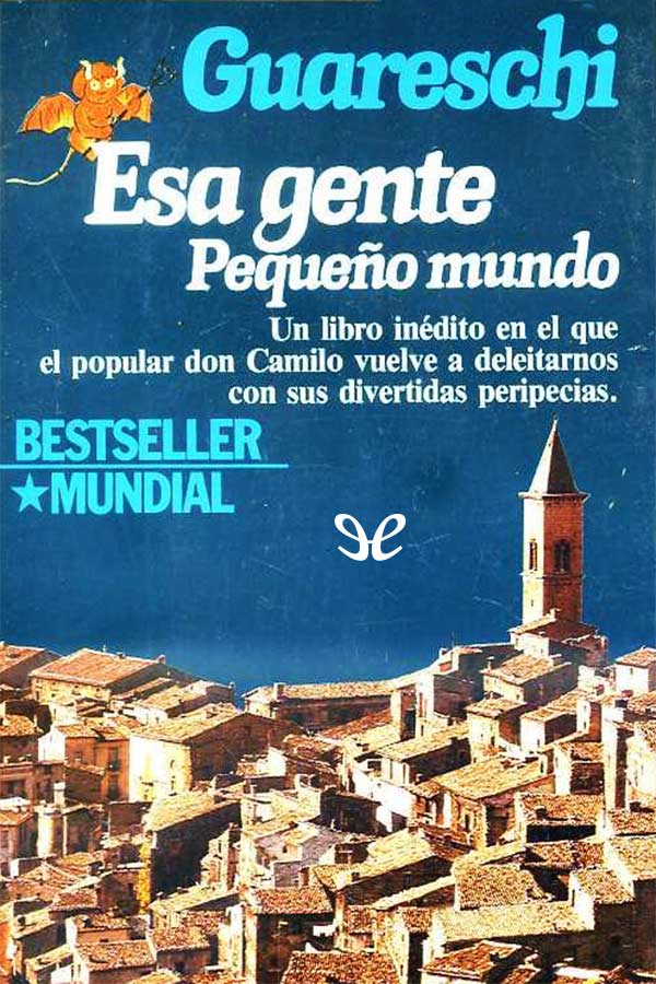 Esa gente. Pequeño mundo
