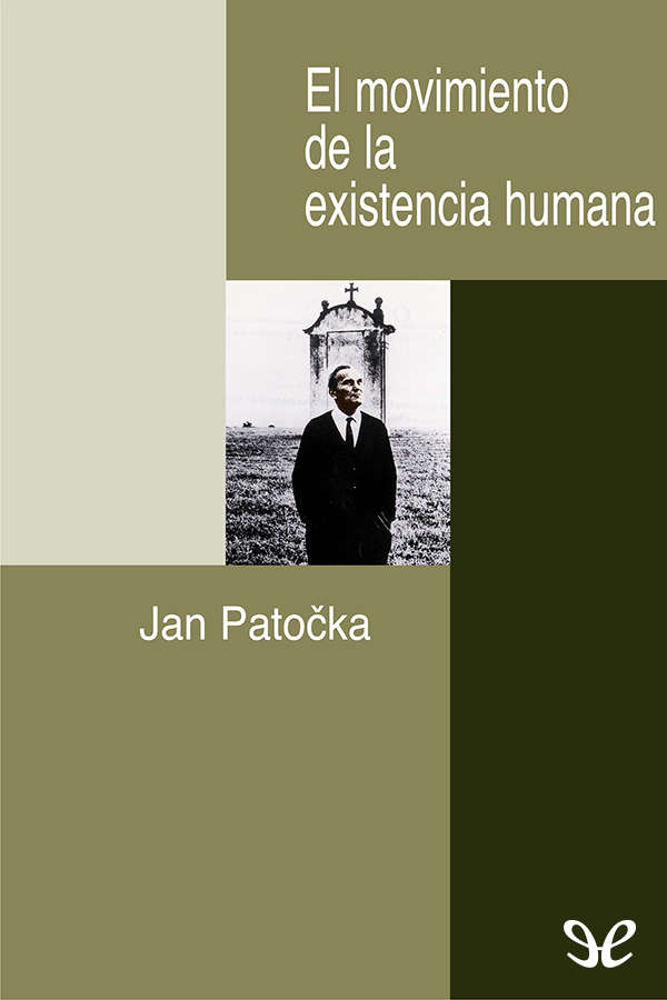 El movimiento de la existencia humana